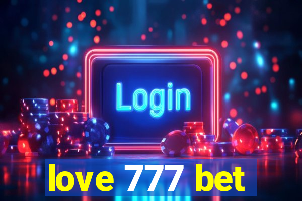 love 777 bet